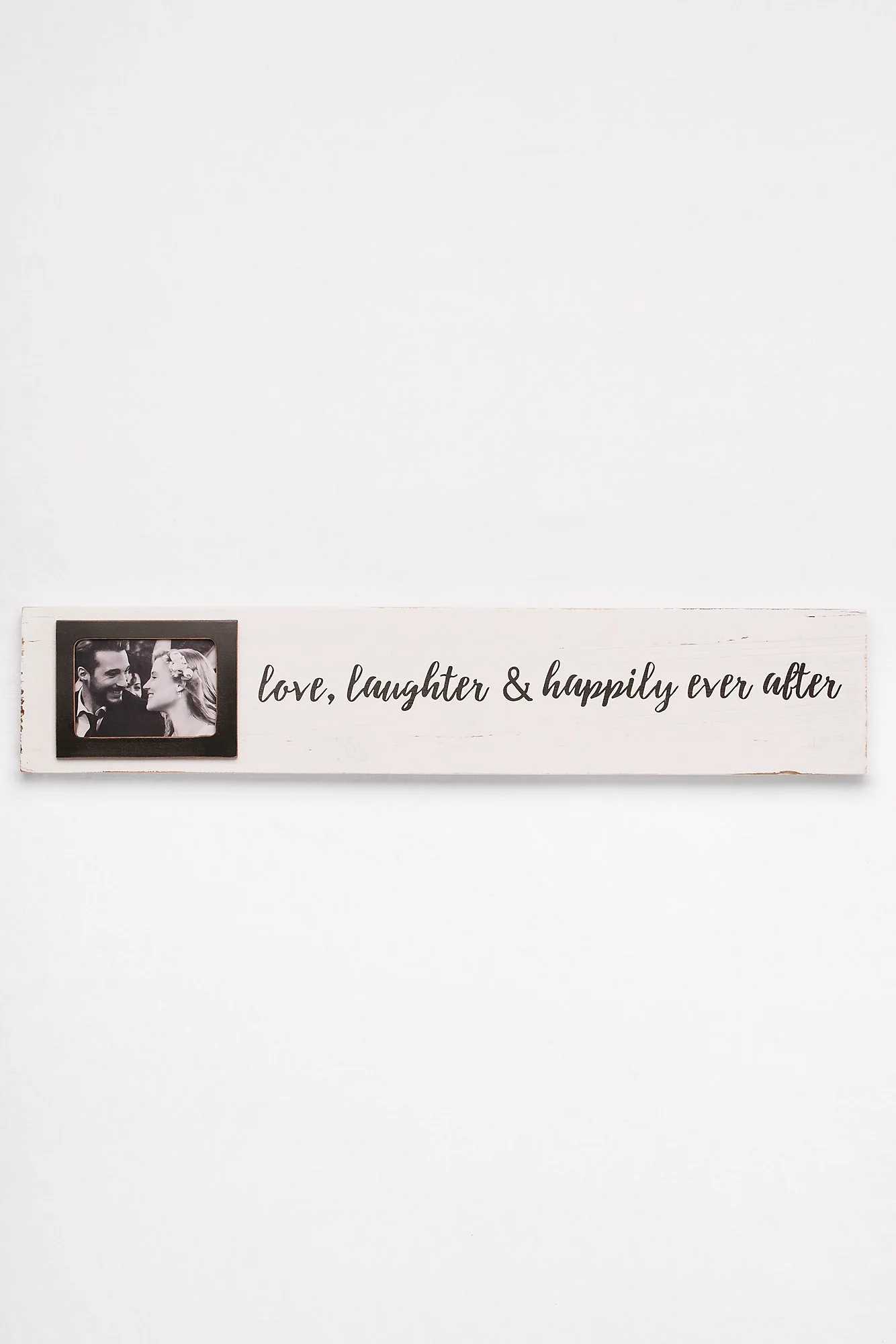Love Laughter and Happily Ever After Photo Sign